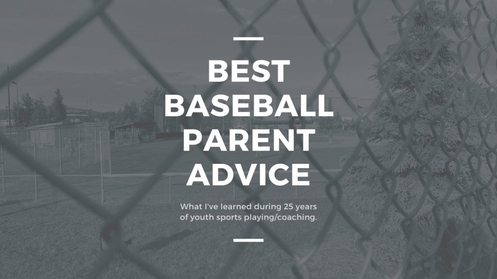 Best Baseball Parent Advice