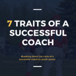 7 Traits of A Successful Coach